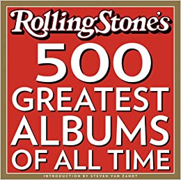Rolling Stone's: 500 Greatest Albums of All Time
