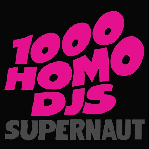 1000 Homo DJs - Supernaut [Pink Vinyl] (New Vinyl EP) - Mad World Records