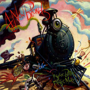 4 Non Blondes - Bigger, Better, Faster, More (New CD) - Mad World Records