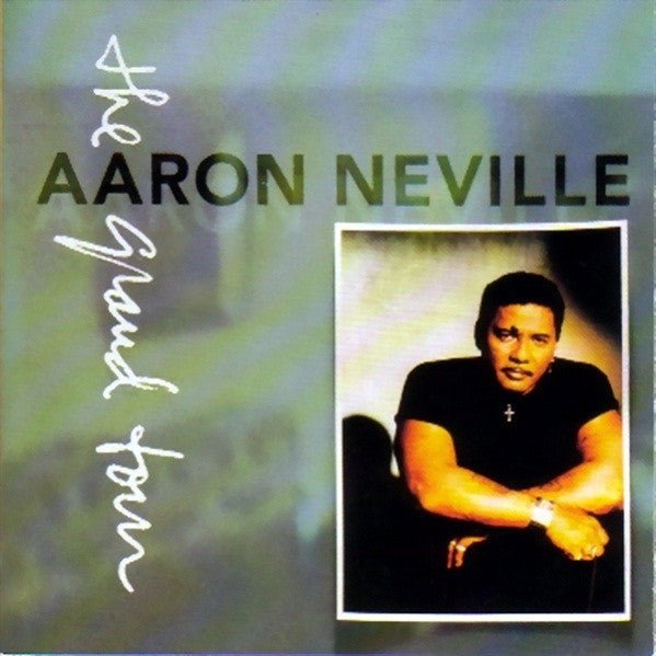 Aaron Neville - The Grand Tour (Used CD) - Mad World Records