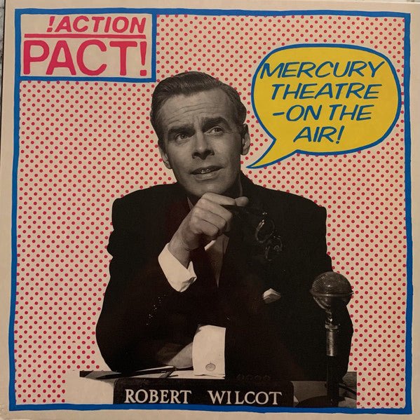 Action Pact - Mercury Theatre On The Air! (New Vinyl LP) - Mad World Records