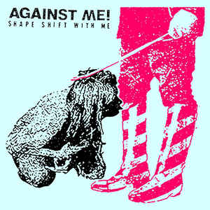 Against Me - Shape Shift With Me (New Vinyl LP) - Mad World Records