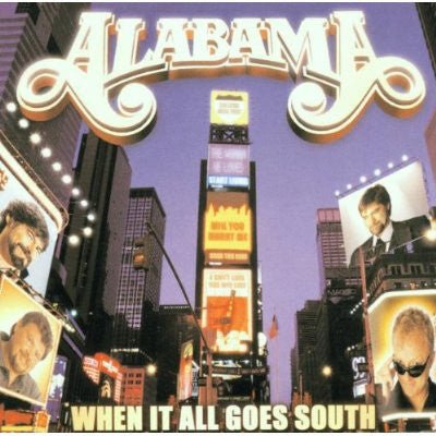 Alabama - When It All Goes South (Used CD) - Mad World Records