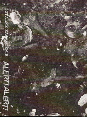 Alert! Alert! - Totalne Zagrozenie (Cassette) - Mad World Records