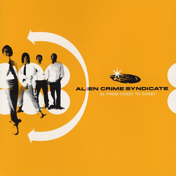 Alien Crime Syndicate - XL From Coast to Coast (Used CD) - Mad World Records