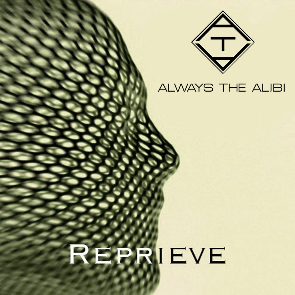 Always the Alibi - Reprieve (New CD) - Mad World Records