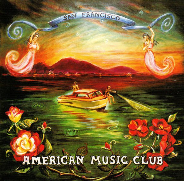 American Music Club - San Francisco (Used CD) - Mad World Records