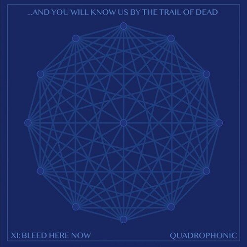 ...And You Will Know Us By The Trail Of Dead - XI: Bleed Here Now (New CD) - Mad World Records