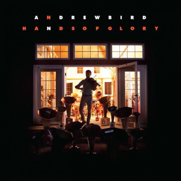 Andrew Bird - Hands of Glory (New CD) - Mad World Records