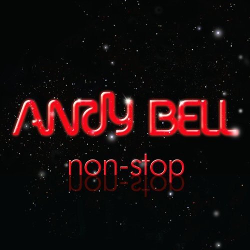 Andy Bell - Non - Stop (Used CD) - Mad World Records