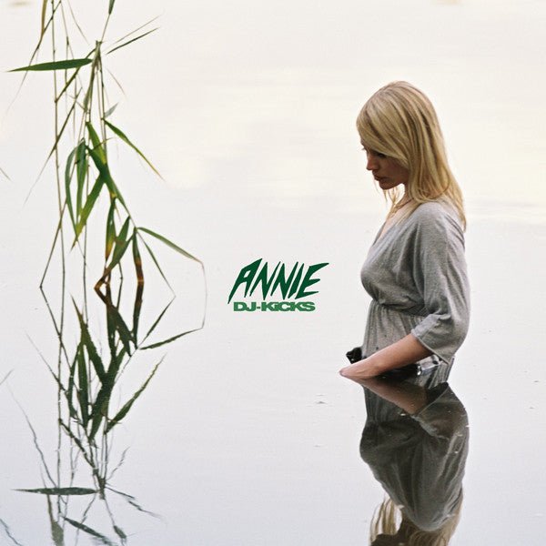 Annie - DJ - Kicks (New CD) - Mad World Records