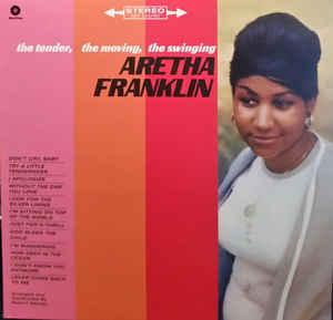 Aretha Franklin - The Tender, the Moving, the Swinging (New Vinyl LP) - Mad World Records