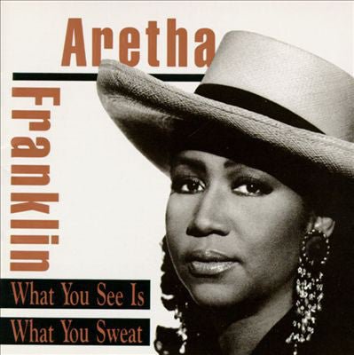 Aretha Franklin - What You See is What You Sweat (Used CD) - Mad World Records