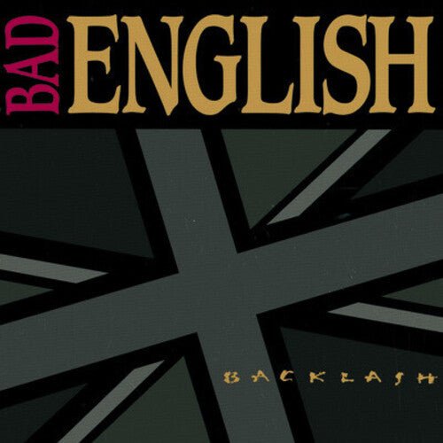 Bad English - Backlash (Used CD) - Mad World Records