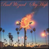 Bad Wizard - Sky High (Used CD) - Mad World Records