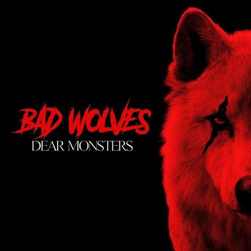 Bad Wolves - Dear Monsters (New CD) - Mad World Records