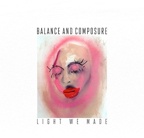 Balance and Composure - Light We Made (New CD) - Mad World Records