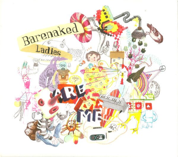 Barenaked Ladies - Are Me (New CD) - Mad World Records