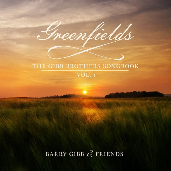 Barry Gibb & Friends - Greenfields: The Gibb Brothers' Songbook Vol. 1 (Used CD) - Mad World Records