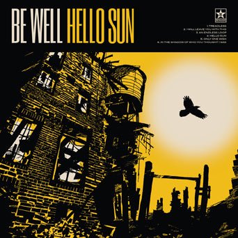 Be Well - Hello Sun [Black w/ Yellow Splatter Vinyl] (New Vinyl LP) - Mad World Records