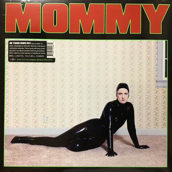 Be Your Own Pet - Mommy [Green Vinyl] (New Vinyl LP) - Mad World Records