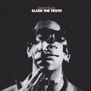 Beach Fossils - Clash the Truth (New CD) - Mad World Records