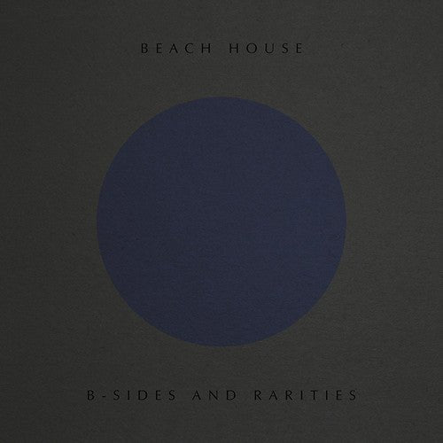 Beach House - B - Sides and Rarities (New CD) - Mad World Records