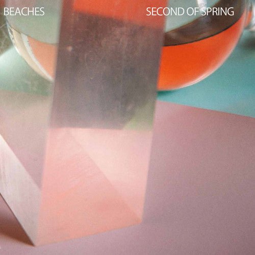 Beaches - Second of Spring (New CD) - Mad World Records