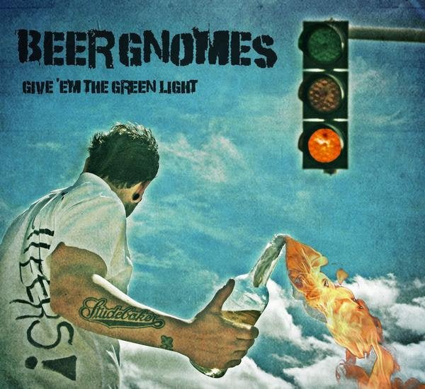 Beer Gnomes - Give 'em the Green Light (New CD) - Mad World Records