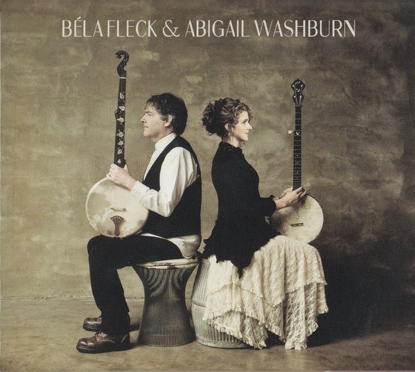 Bela Fleck & Abigail Washburn - Béla Fleck & Abigail Washburn (New Vinyl LP) - Mad World Records