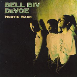 Bell Biv Devoe - Hootie Mack (Used CD) - Mad World Records