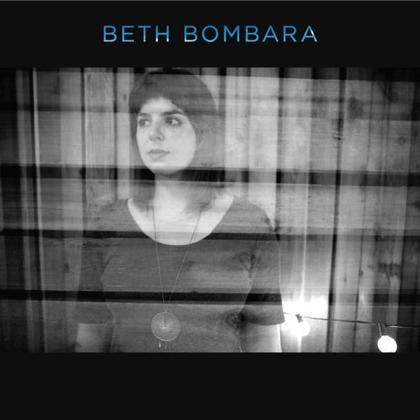 Beth Bombara - Beth Bombara (New Vinyl LP) - Mad World Records