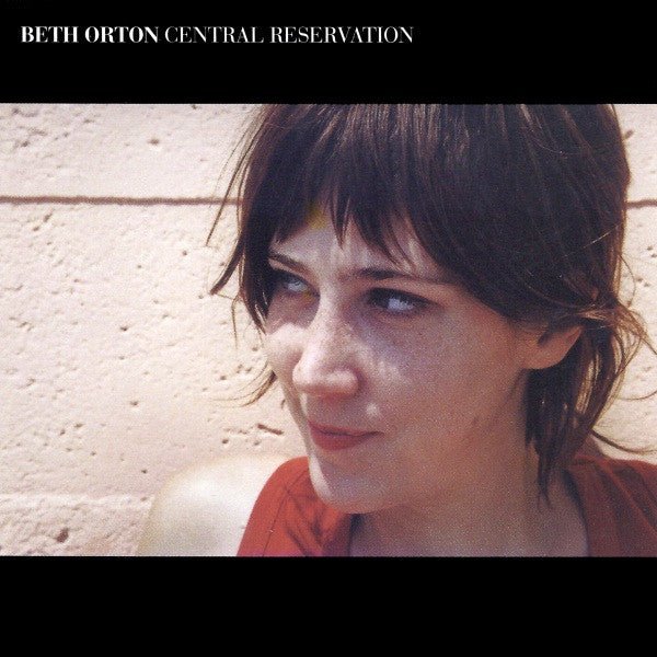 Beth Orton - Central Reservation (Used CD) - Mad World Records