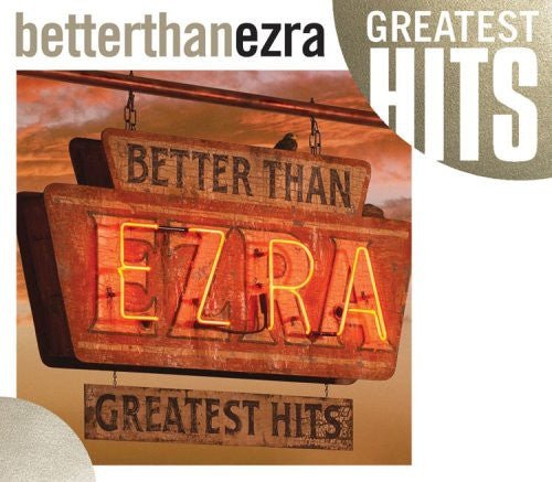 Better Than Ezra - Greatest Hits (New CD) - Mad World Records