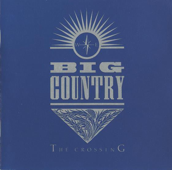 Big Country - The Crossing (Used CD) - Mad World Records