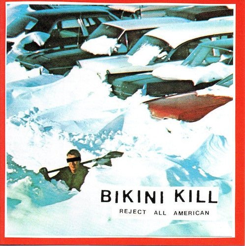 Bikini Kill - Reject All American (New CD) - Mad World Records