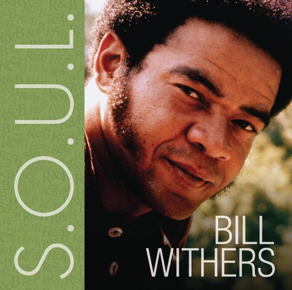 Bill Withers - S.O.U.L. (Used CD) - Mad World Records