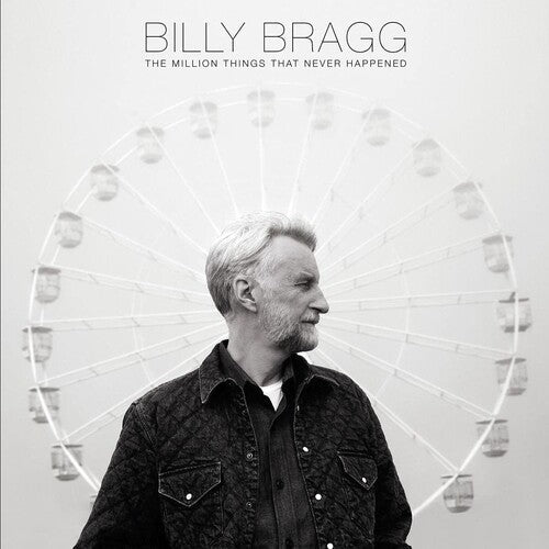 Billy Bragg - The Million Things That Never Happened (New CD) - Mad World Records