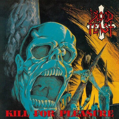 Blood Feast - Kill For Pleasure [Black & Orange Vinyl] (New Vinyl LP) - Mad World Records