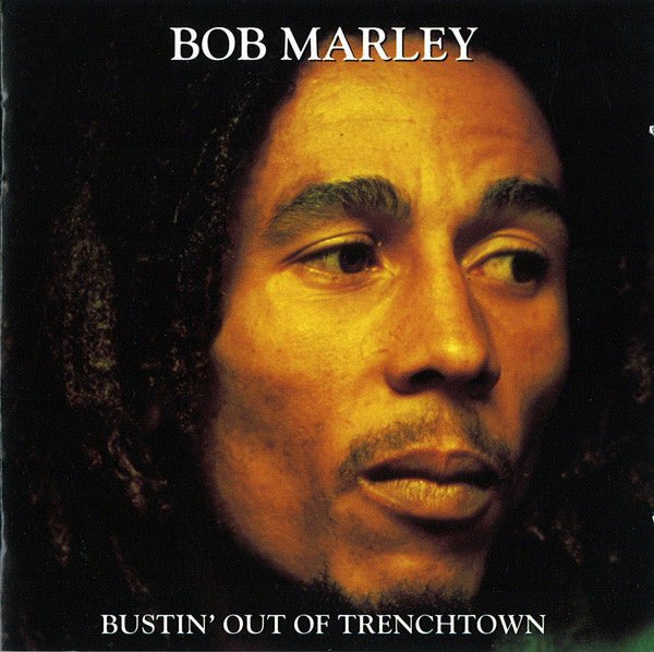 Bob Marley - Bustin' Out of Trenchtown New CD - Mad World Records