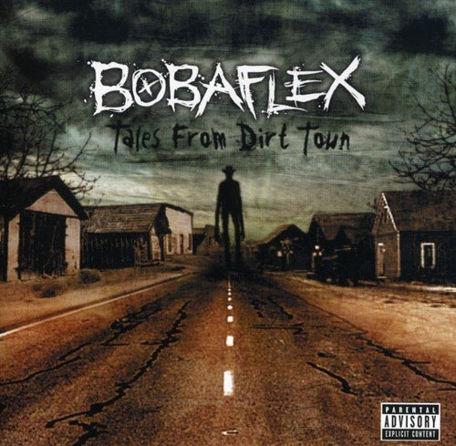 Bobaflex - Tales From Dirt Town (Used CD) - Mad World Records