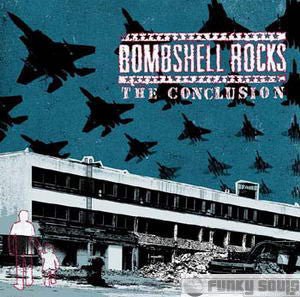 Bombshell Rocks - The Conclusion (Used CD) - Mad World Records