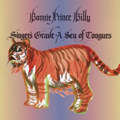 Bonnie Prince Billy - Singers Grave a Sea of Tongues (New CD) - Mad World Records