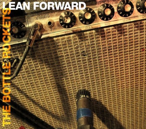 Bottle Rockets - Lean Forward (New CD) - Mad World Records