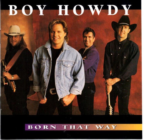 Boy Howdy ‎ - Born That Way (Used CD) - Mad World Records