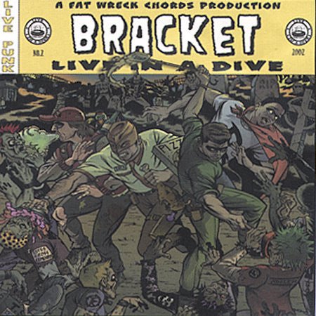 Bracket - Live In A Dive (Used CD) - Mad World Records