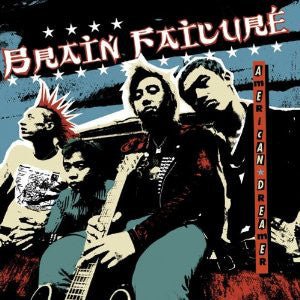 Brain Failure - American Dreamer (New CD) - Mad World Records