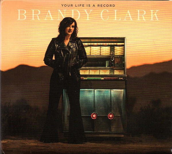 Brandy Clark - Your Life Is A Record (New CD) - Mad World Records