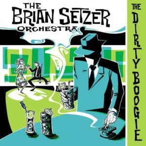 Brian Setzer Orchestra - Dirty Boogie (Used CD) - Mad World Records