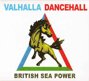 British Sea Power - Valhalla Dancehall (New CD) - Mad World Records